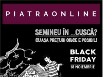 Black Friday pe piatraonline.ro